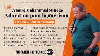 Adoration Pour la Guérison  Apôtre Mohammed Sanogo  2 heures non stop [upl. by Andrey]