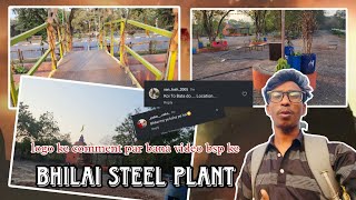 Bhilai Steel plant Instagram viral reel jagah  mor chhattisgarh bhuiyan  bhilai vlogs [upl. by Kala]