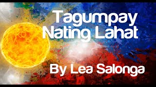 Lea Salonga  Tagumpay Nating Lahat Lyric Video [upl. by Ylenats419]