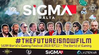 The Future is Now Film  SiGMA Worlds iGaming Festival 2019 EP 11 The World of iGaming [upl. by Cirone]