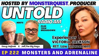 Monsters and Andrenaline with Victoria Jackson  Untold Radio AM 222 [upl. by Aikahc]