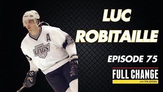 75  Episode 75  Luc Robitaille  Los Angeles Kings  Hall of Famer [upl. by Adnotal]