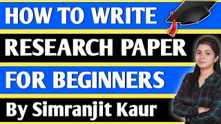 How To Write Research Paper For Beginners  How To Make Research Paper For Beginners [upl. by Brenan239]