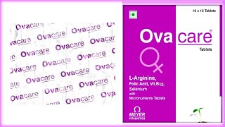 Ovacare Tablet Benifit amp Composition Uses  LArginineFolic AcidSeleniumVitB12 [upl. by Eremehc]