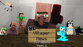 The Villager News YTP Collab Part 1 [upl. by Odell]