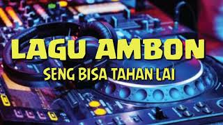 lagu ambon terbaru 2022 SENG BISA TAHAN LAI [upl. by Iatnahs]