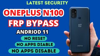 New Solution Oneplus N100 frp bypass andriod 11  No Apps disable  No Reset [upl. by Zelikow]