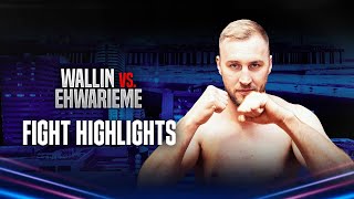 FIGHT HIGHLIGHTS  Otto Wallin vs Onoriode Ehwarieme [upl. by Olmstead]