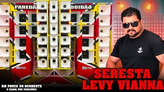 LEVY VIANNA SERESTA PRA TOMAR UMA [upl. by Ahsikan]