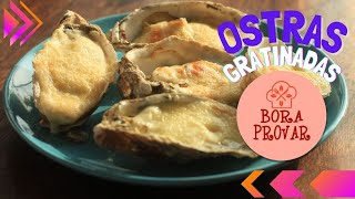 Ostras Gratinadas com Molho Branco e Queijo Parmesão [upl. by Eadrahs244]