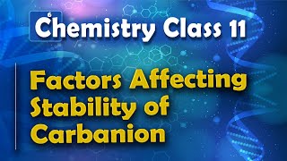 Factors Affecting Stability of Carbanion  Basic Principle and Techniques in Organic Chemistry [upl. by Erdnaed298]