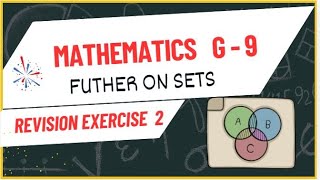 Grade 9 Mathematics  Further on Sets  Revision Exercise 2 [upl. by Diandra]