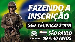 COMO FAZER INSCRIÇÃO PARA SGT TÉCNICO TEMPORÁRIO DO EXÉRCITO 2RM SÃO PAULO [upl. by Beatrisa]