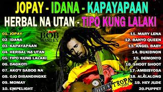 🎸BEST REGGAE MUSIC 2024 Tropavibes Reggae💕Mahal Pa Rin Kita  Jopay 😍Reggae Compilation 2024😘 [upl. by Neerual450]