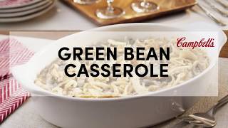 Green Bean Casserole Recipe  Campbell’s Kitchen [upl. by Radley]