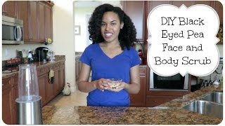 DIY Exfoliating amp Nourishing Face amp Body Scrub  Black Eyed Pea Scrub [upl. by Ayerdna]