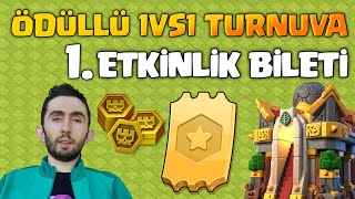 1VS1 TH16 ETKİNLİK BİLET ÖDÜLLÜ TURNUVASI  CLASH OF CLANS [upl. by Diva]