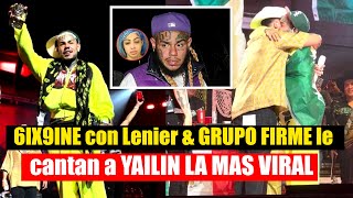 6IX9INE con Grupo FIRME amp Lenier le cantan SUPERAME a Yailin LA MAS VIRAL en Las Vegas 2024 [upl. by Ecikram952]