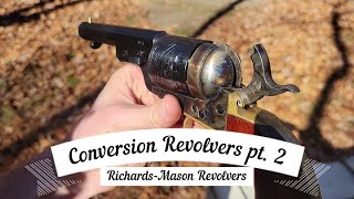 Cartridge Conversion Revolvers Pt 2RichardsMason Revolvers [upl. by Hanima911]