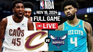 Cleveland Cavaliers vs Charlotte Hornets Full Game Highlights  November 18 2024  NBA GAMEPLAY [upl. by Grochow741]