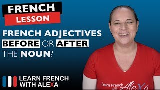 French adjectives BEFORE or AFTER the noun [upl. by Latoya]