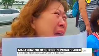 Malaysia No decision on MH370 search [upl. by Caneghem743]