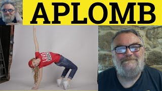 🔵 Aplomb Meaning  Aplomb Examples  Aplomb Definition  Aplomb in a Sentence  Define Aplomb [upl. by Bobker]