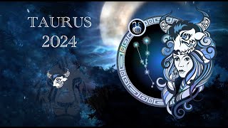 TAURUS READING 2024 [upl. by Yniatirb]