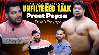 Unfiltered Talks  FT PREET PEPSU  Neeraj Bhai ki Sachai 💔 MOST AWAITED neerajpepsu gujjar [upl. by Einahteb]