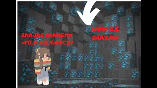 ZNAJDĘ DIAMENTFILM SIE KOŃCZY W Minecraft [upl. by Emerick]