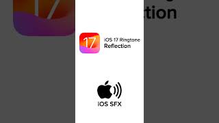 iOS 17 Default Ringtone  Reflection iphone [upl. by Shimberg]