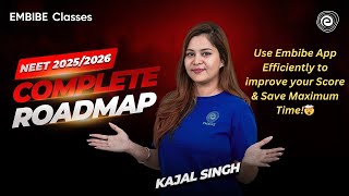 NEET 2025  Use Embibe app efficiently to improve your score and save maximum time  Kajal Singh [upl. by Howenstein]