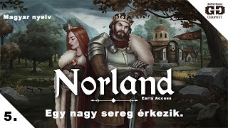 Norland Early Access  Egy nagy sereg érkezik MAGYAR NYELV Hun  Magyar [upl. by Kippie]