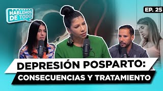 Depresión posparto Consecuencia y tratamiento EP25 [upl. by Alyam]