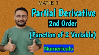 Partial Derivatives  2nd Order  Function of 2 Variable  Numericals  Maths 1 [upl. by Tiphanie]