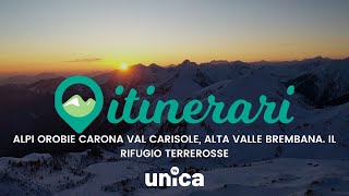 ITINERARI ALPI OROBIE CARONA VAL CARISOLE ALTA VALLE BREMBANA IL RIFUGIO TERREROSSE [upl. by Groscr534]