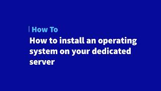 How to install an operating system on your OVHCloud dedicated server [upl. by Cowey]