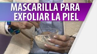 Mascarilla de Avena Para Exfoliar la Piel [upl. by Atrebla]