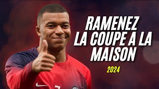 Kylian Mbappé ⚡️ RAMENEZ LA COUPE A LA MAISON — Skills amp Goals 2024  HD 🔥⚽ [upl. by Kado]