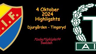 DJURGÅRDEN VS TINGSRYD  4 OKTOBER 2024  HIGHLIGHTS  HOCKEYALLSVENSKAN [upl. by Cordie]