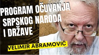 Velimir Abramović PROGRAM OČUVANJA SRPSKOG NARODA I DRŽAVE [upl. by Atnamas819]