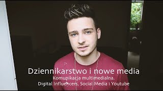 Studia dziennikarskie Nowe Media Digital Influencers Social Media Youtube Sesja [upl. by Carolynn]