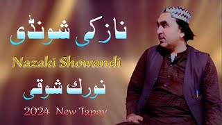 Nazaki ShondiNorak Showqi2024 Tapayنازکی شونڈیChaman pashto SongNAZAKI SHONDINORAKSHOWWINEW [upl. by Clementius]