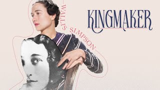 Wallis Simpson Kingmaker 2023 [upl. by Gerik91]