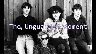 The Church  The Unguarded Moment With Lyrics [upl. by Notsehc]