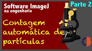 Tutorial de como a fazer a contagem automática de partículas 2  ImageJ Básico [upl. by Fulvia]