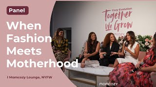 When Fashion Meets Motherhood Panel I Momcozy Lounge NYFW [upl. by Tibbetts]