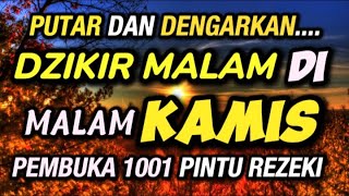 DZIKIR SORE  MALAM di HARI RABU MALAM KAMIS l Doa Pembuka Rezeki dari Segala Penjuru [upl. by Persson]