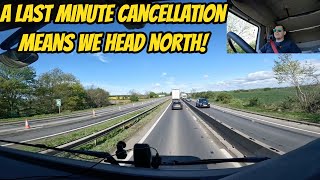 HGV Class 1 Daily Vlog  Load Cancelled Heading North [upl. by Lladnik]