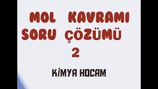 7MOL KAVRAMI SORU ÇÖZÜMÜ 2KISIM  TYT  10SINIF GÜNCEL MÜFREDAT  KİMYASAL HESAPLAMALAR [upl. by Gabrielson212]